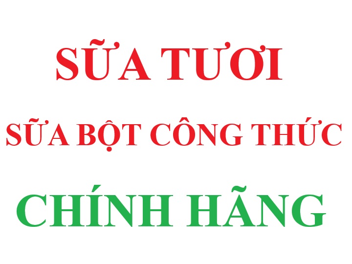 Sữa chính hãng Sữa chính hãng