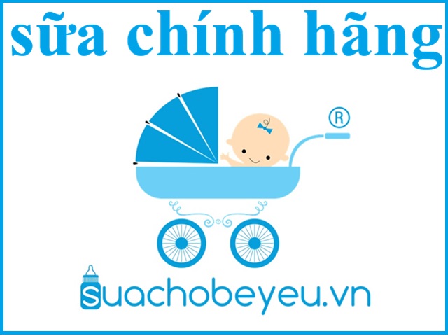 Sữa chính hãng - sữa cho bé yêu