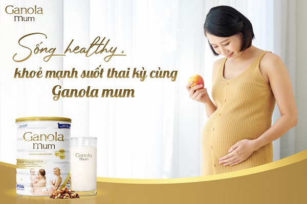 Sữa Ganola Mum cho mẹ mang thai